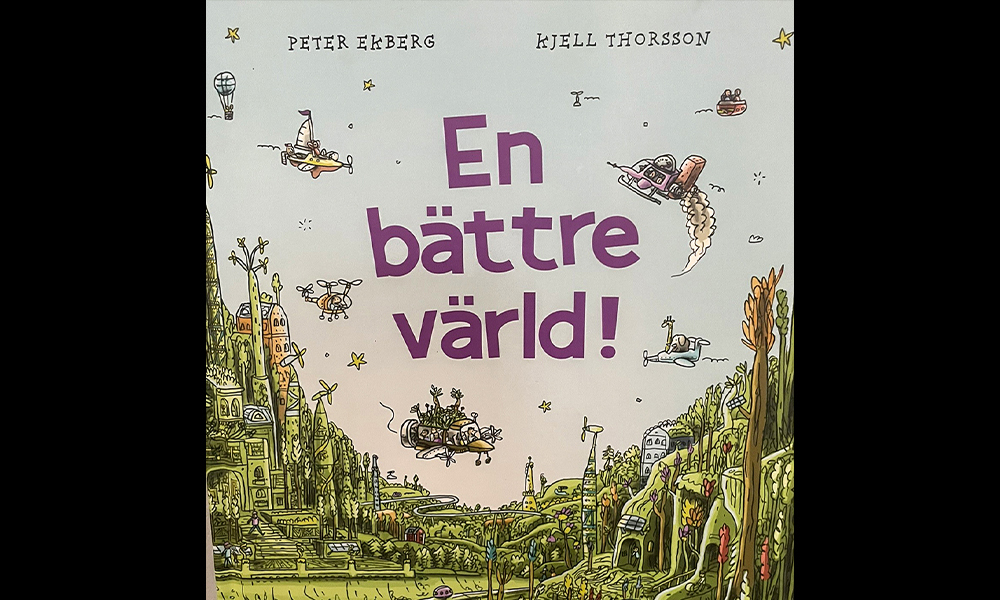 Bild på boken En bättre värld som barnen har läst på förskolan.