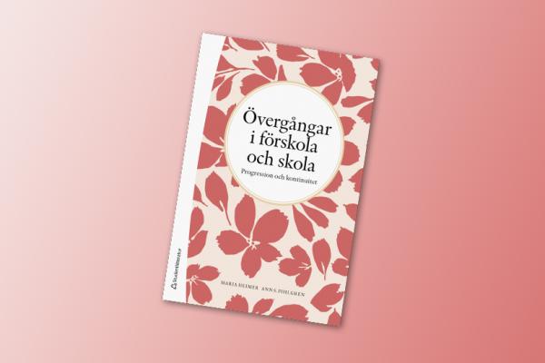 Omslaget till boken Övergångar i förskola och skola