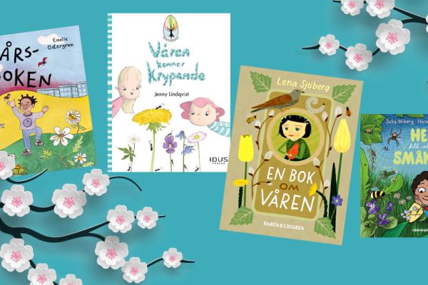 Ett kollage av blommor och fyra barnböcker om våren.